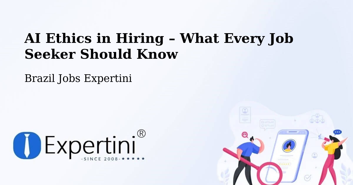 AI Ethics in Recruitment & Hiring – Mallet - Mallet, Brazil Jobs Expertini