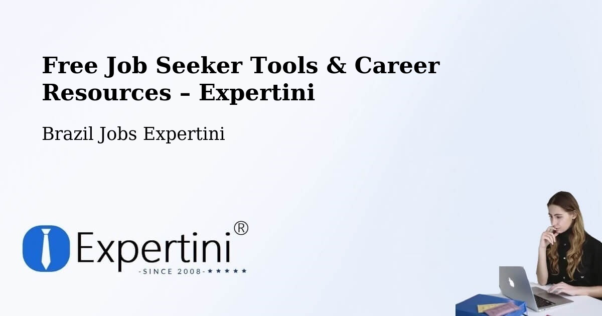 Free Job Seeker Tools & Career Resources – Mallet - Mallet, Brazil Jobs Expertini