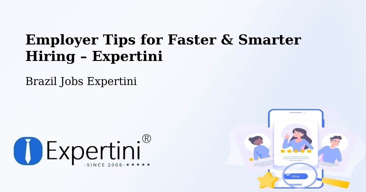 Employer Tips for Hiring & Recruitment – Mallet - Mallet, Brazil Jobs Expertini