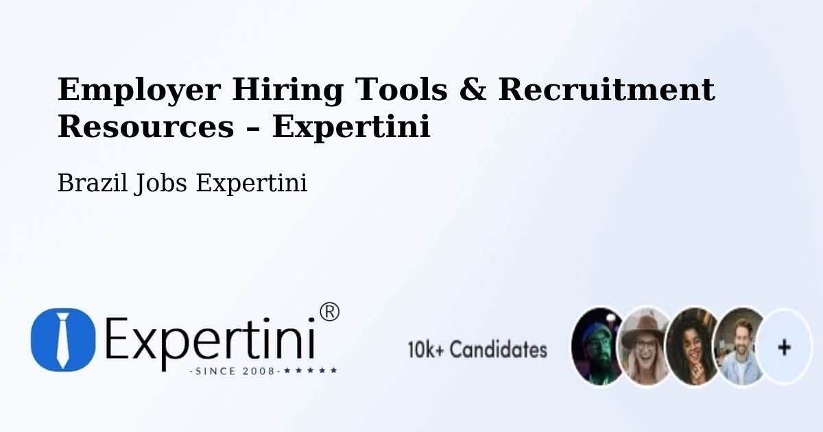 Employer Hiring Tools & Recruitment Resources – Mallet - Mallet, Brazil Jobs Expertini