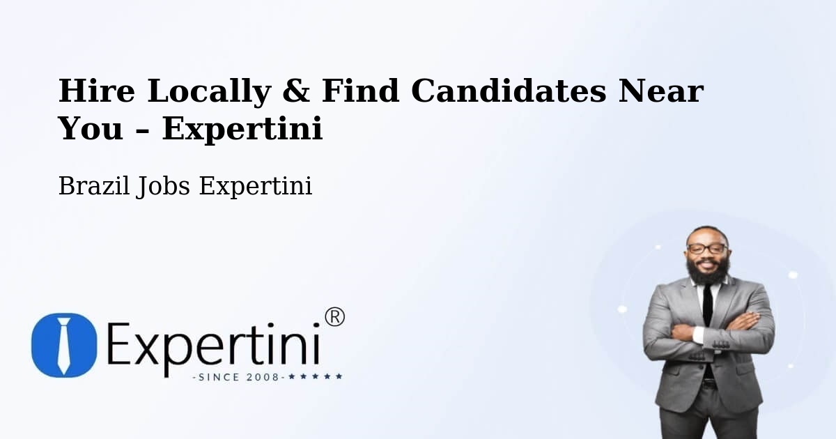 Hire Locally in Mallet – Find Qualified Candidates Near You - Mallet, Brazil Jobs Expertini