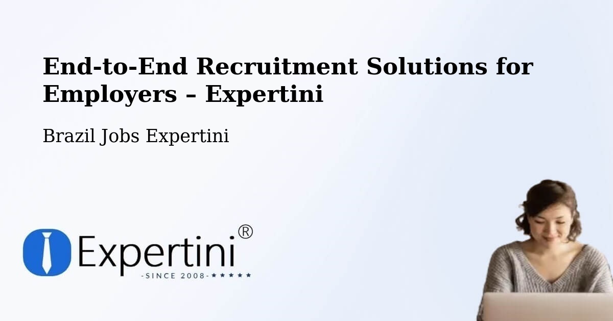 Recruitment Solutions for Employers – Mallet - Mallet, Brazil Jobs Expertini