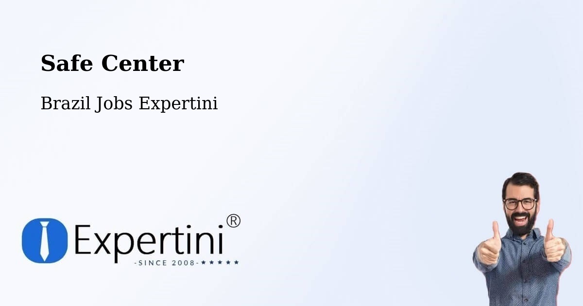 Safety Center – Mallet - Brazil Jobs Expertini