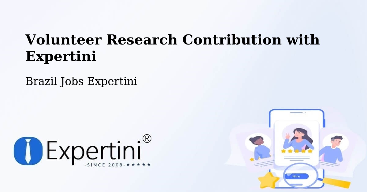 Volunteer Research Contribution Program – Mallet - Brazil Jobs Expertini